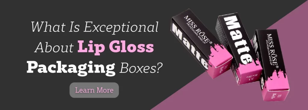 Custom Lip Gloss Boxes