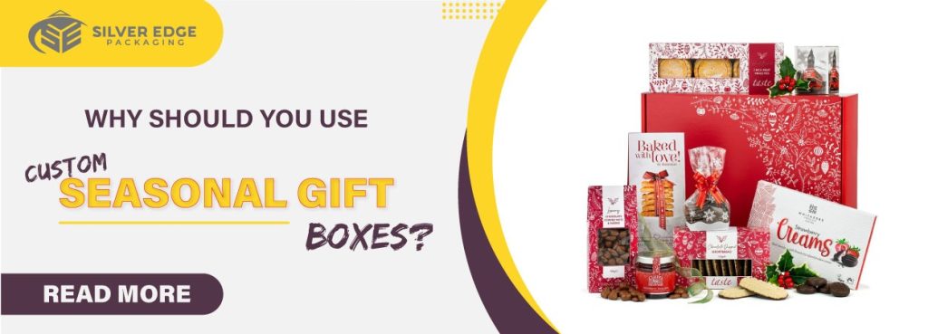 Custom seasonal gift boxes