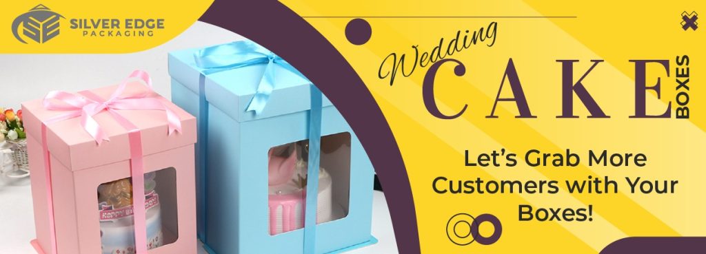 Wedding Cake Boxes – Let’s Grab More Customers with Your Boxes!