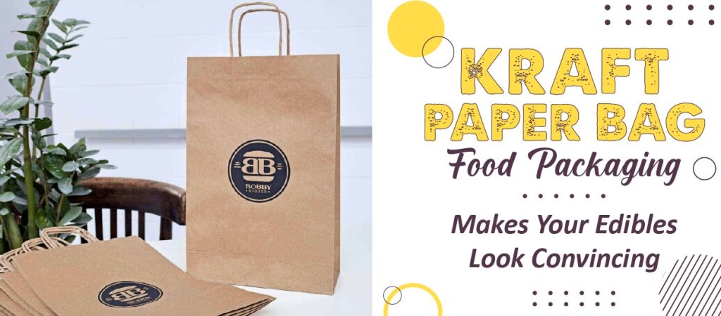 Kraft Paper Bag Food Packaging Makes Your Edibles Look Convincing