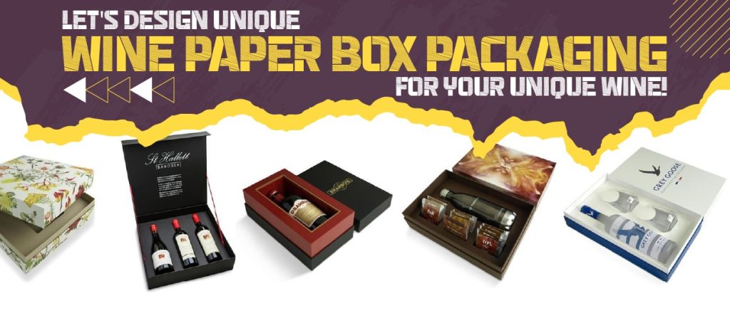 Let's Design Unique Wine Paper Box Packaging for Your Unique Wine!