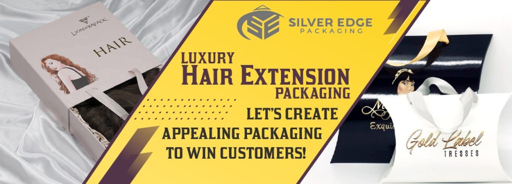 Luxury Hair Extension Packaging – Let’s Create Appealing Packaging to Win Customers!