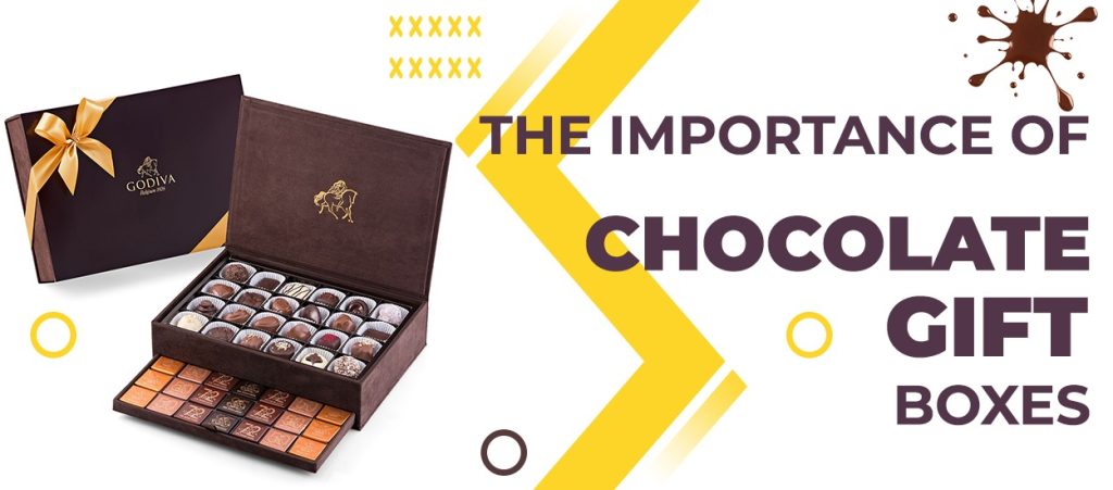 The Importance of Chocolate Gift Boxes