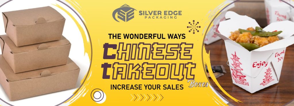 The Wonderful Ways Chinese Takeout Box Helps Increase Your Sales