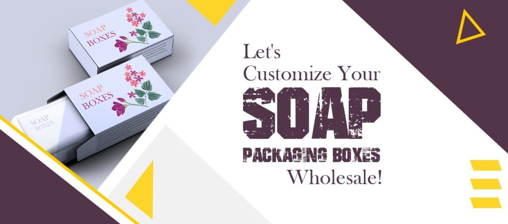 Let's Customize Your Soap Packaging Boxes Wholesale!