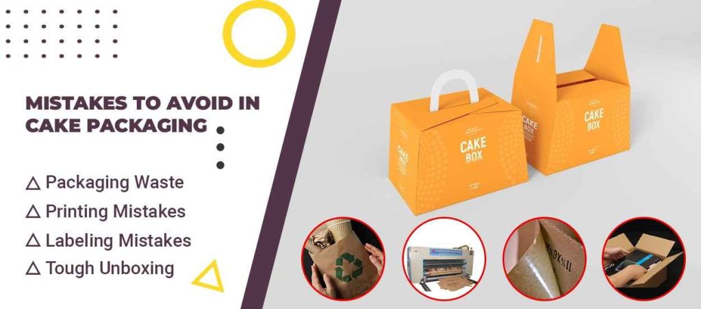 Mistakes to Avoid in Cake Packaging