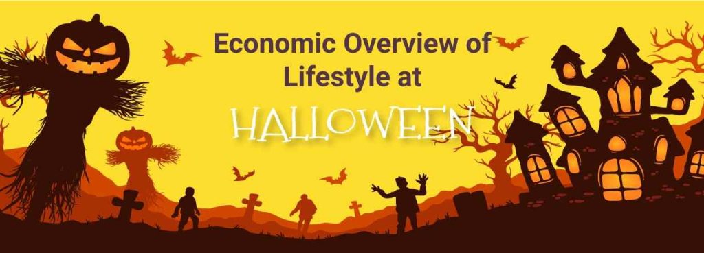 Economic Overview of Lifestyle at Halloween