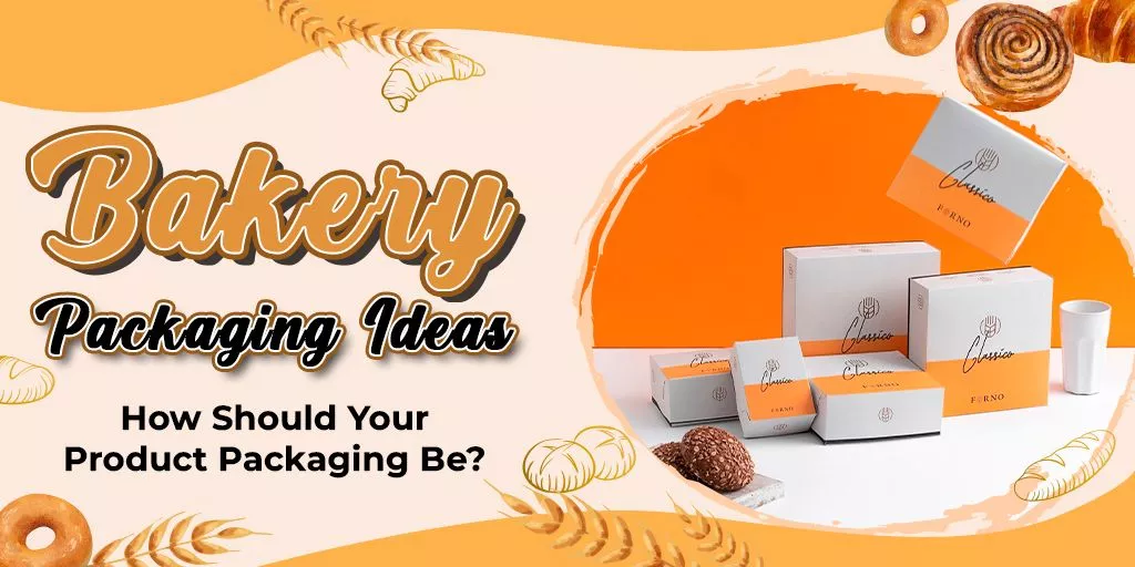 Bakery-Packaging-Ideas-How-Should-Your-Product-Packaging-Be