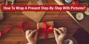 How-To-Wrap-A-Present-Step-By-Step-With-Pictures