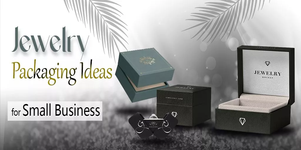 Packaging Ideas for Jewelry business
