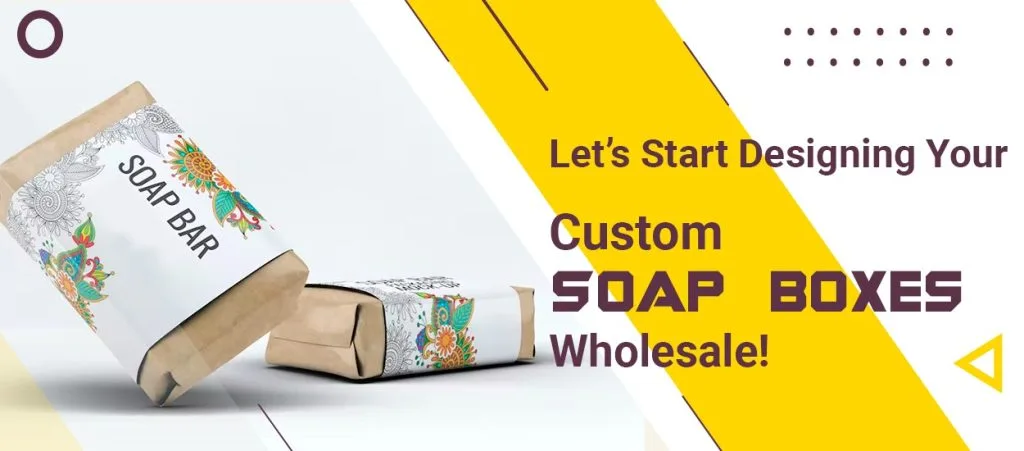 Lets-Start-Designing-Your-Custom-Soap-Boxes-Wholesale-1024x451