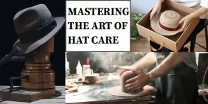 How Can You Preserve the Beauty of Your Hats with Creative Packaging?