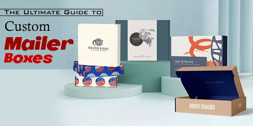 The-Ultimate-Guide-to-Custom-Mailer-Boxes