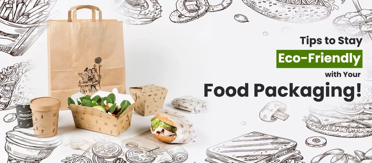 How to stay eco-friendly with your food packaging