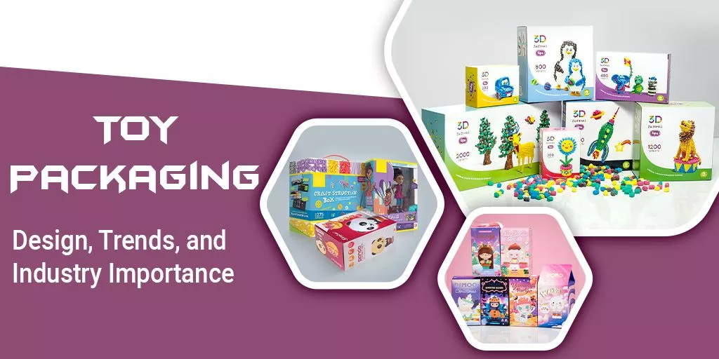 Toy-Packaging--Design,-Trends,-and-Industry-Importance