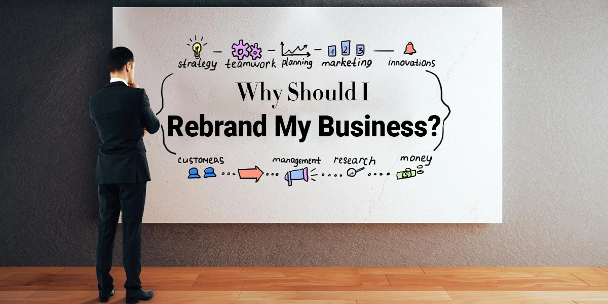 Why-Should-I-Rebrand-My-Business